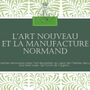Floral decoration - Art Nouveau - MANUFACTURE NORMAND