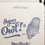 Card shop - Card Super Owl - L'ATELIER LETTERPRESS