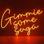 Other wall decoration - 'GIMMIE SOME SUGA' ORANGE NEON LED WALL MOUNTABLE SIGN - LOCOMOCEAN