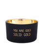 Candles - SOY CANDLE - YOU ARE GOLD - SCENT: WARM CASHMERE - MY FLAME LIFESTYLE BV