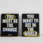 Stationery - Notebook "YOU MUST BE THE CHANGE" - NUUNA