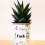 Cadeaux - Fuck - Cactus - STYLEY