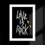 Poster - "LOVE IS ROCK” - A3 Rock n Roll - LUX Art Print. - KIKI GUNN - PRINT WORKS
