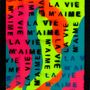Tableaux - La vie m'aime (français) - JALUSTOWSKI.DESIGN