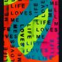 Tableaux - Life Loves Me (anglais) - JALUSTOWSKI.DESIGN