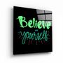 Other wall decoration - ・"Believe Yourself"・Glass Wall Art | Artdesigna Glass Printing Wall Arts. - ARTDESIGNA