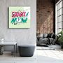Autres décorations murales - ・"Start Now"・Glass Wall Art | Artdesigna Glass Printing Wall Arts. - ARTDESIGNA