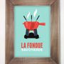 Affiches - La Fondue - COSYNÉVÉ - MOUNTAIN POSTERS