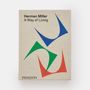 Papeterie - Herman Miller: A Way of Living - PHAIDON