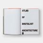 Stationery - Atlas of Brutalist Architecture - PHAIDON