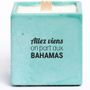 Objets de décoration - Bougie en béton à message "Allez viens on part aux Bahamas" - JUNNY