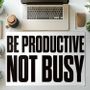 Papeterie bureau - Tapis de bureau Be productive not busy - MA CHÉRIE MON AMOUR