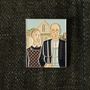 Brooches - Pin American Gothic - Grant Wood, 1930 - PINPINPIN.IT