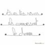 Other wall decoration - Wall Decor " Follow your dreams they know the way " - BIJOUX DE MUR