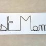 Gifts - Wire Wall Decor ” Best Mom! ” - Mother's Day gift - BIJOUX DE MUR