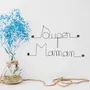 Autres décorations murales - Décoration Murale en Fil de Fer "Super Maman" - à punaiser - BIJOUX DE MUR