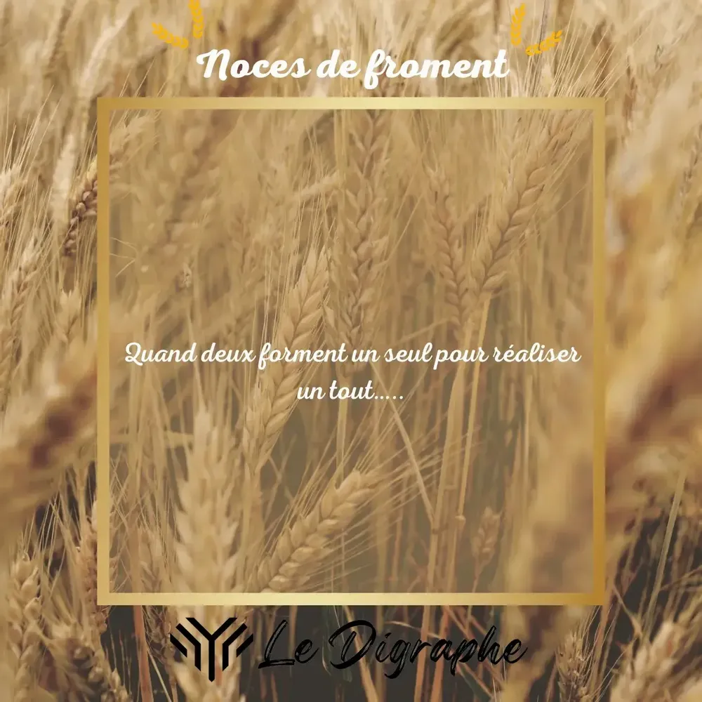 Cadeaux - 3 ans : digraphe noces de froment - LE DIGRAPHE