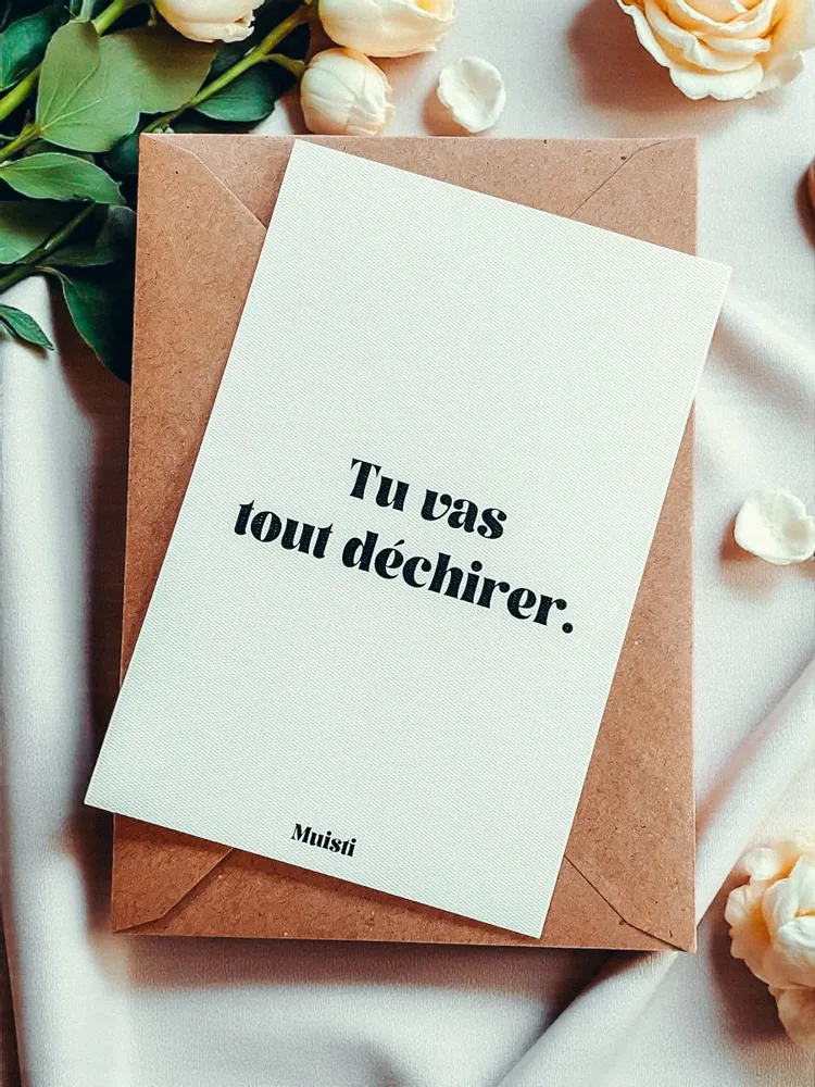 Carterie - Carte postale message - Tu vas tout déchirer – Format 10x15cm - MUISTI