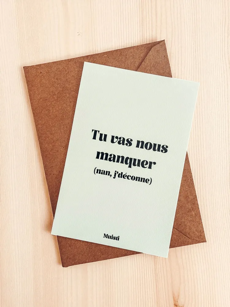 Carterie - Carte postale message - Tu vas nous manquer (nan, j'déconne) – Format 10x15cm - MUISTI