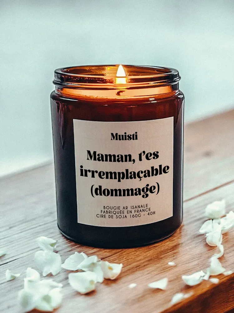 Objets de décoration - Bougie Parfumée - Maman t'es irremplaçable (dommage) - Musc blanc – 160g - MUISTI