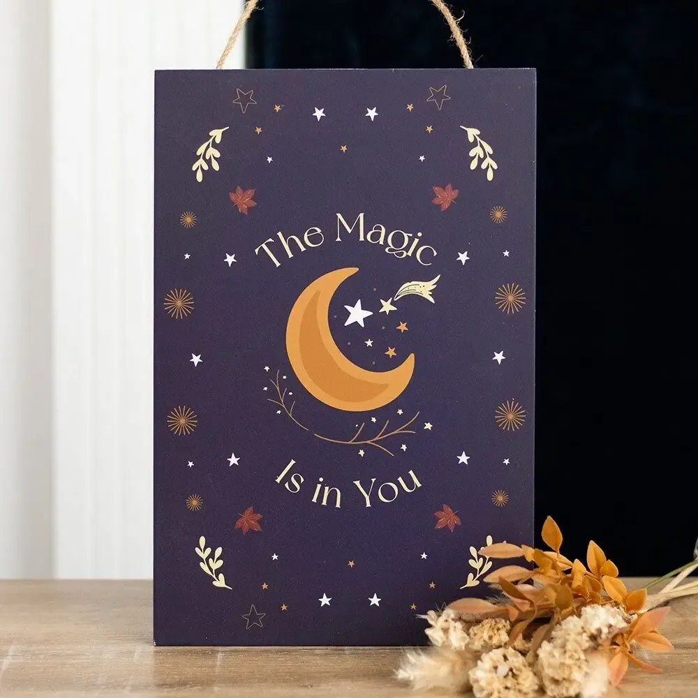 Panels - The Magic Is in You Hanging Sign - SOMETHING DIFFERENT WHOLESALE