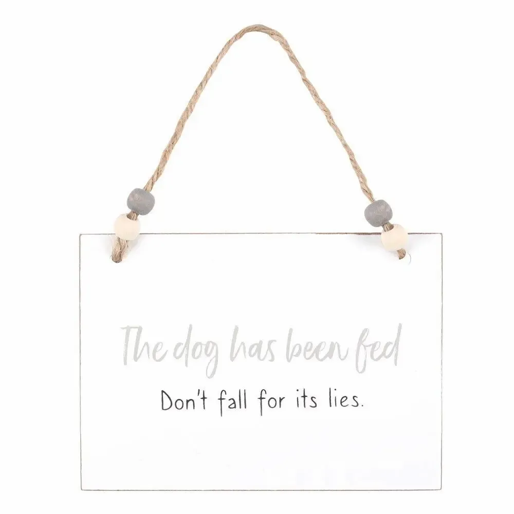 Panels - Dog Has Been Fed Hanging Sign - SOMETHING DIFFERENT WHOLESALE