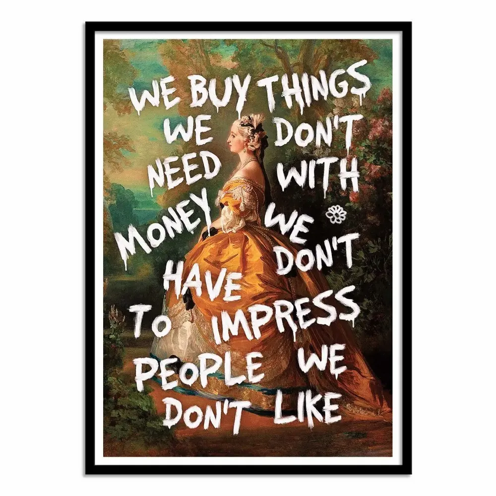 Poster - Art-Poster - We buy things we don't need - Jonas Loose - WALL EDITIONS