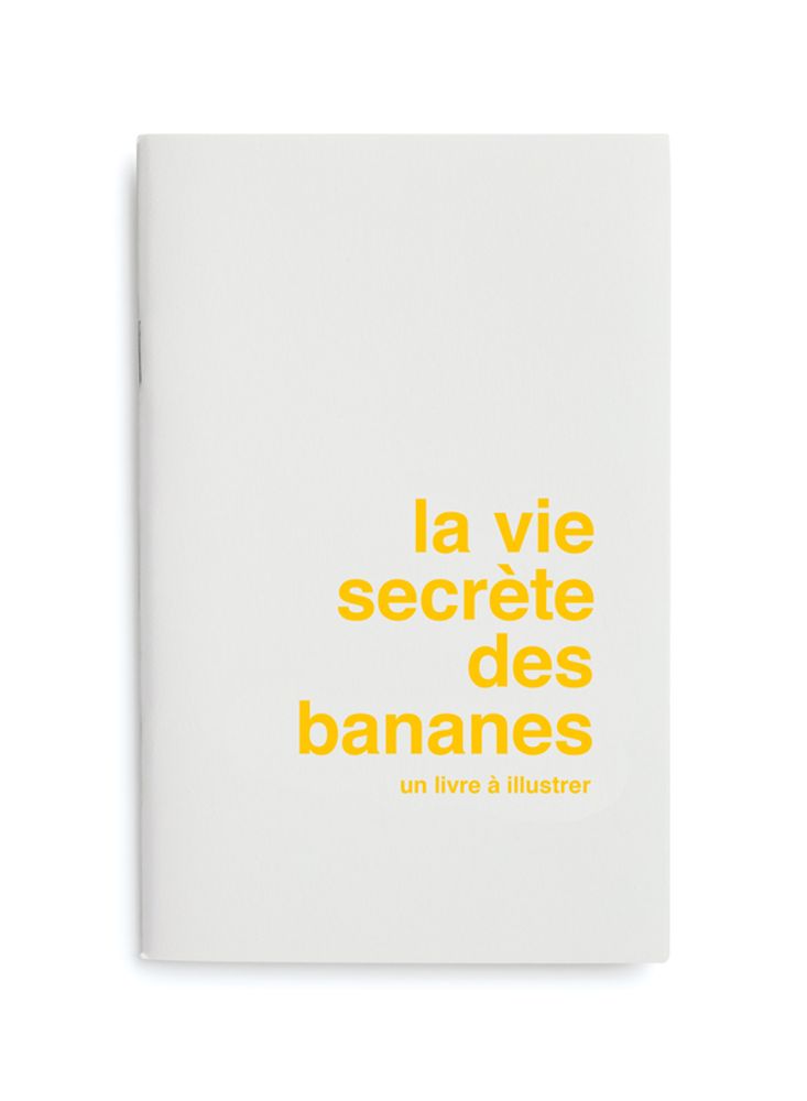 Papeterie - Livre à illustrer La vie secrete des bananes - SUPEREDITIONS