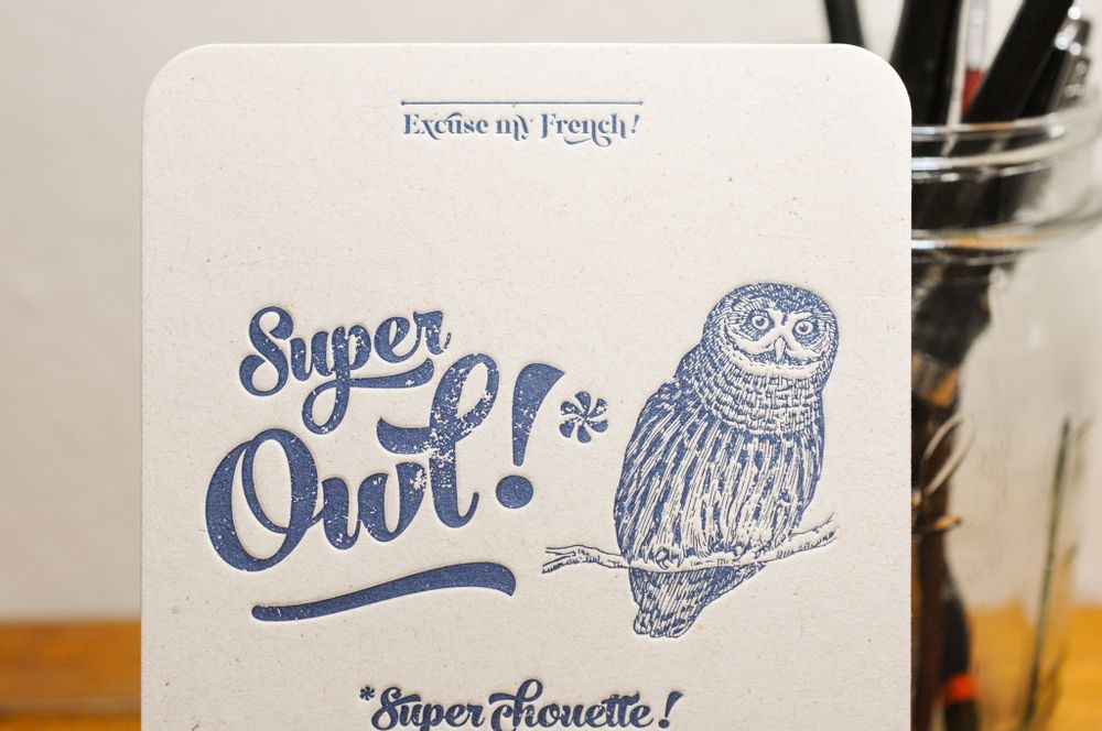 Carterie - Carte Super Chouette - L'ATELIER LETTERPRESS