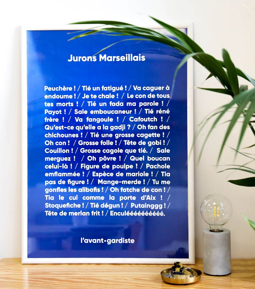 Affiches - Jurons Marseillais - L'AVANT GARDISTE