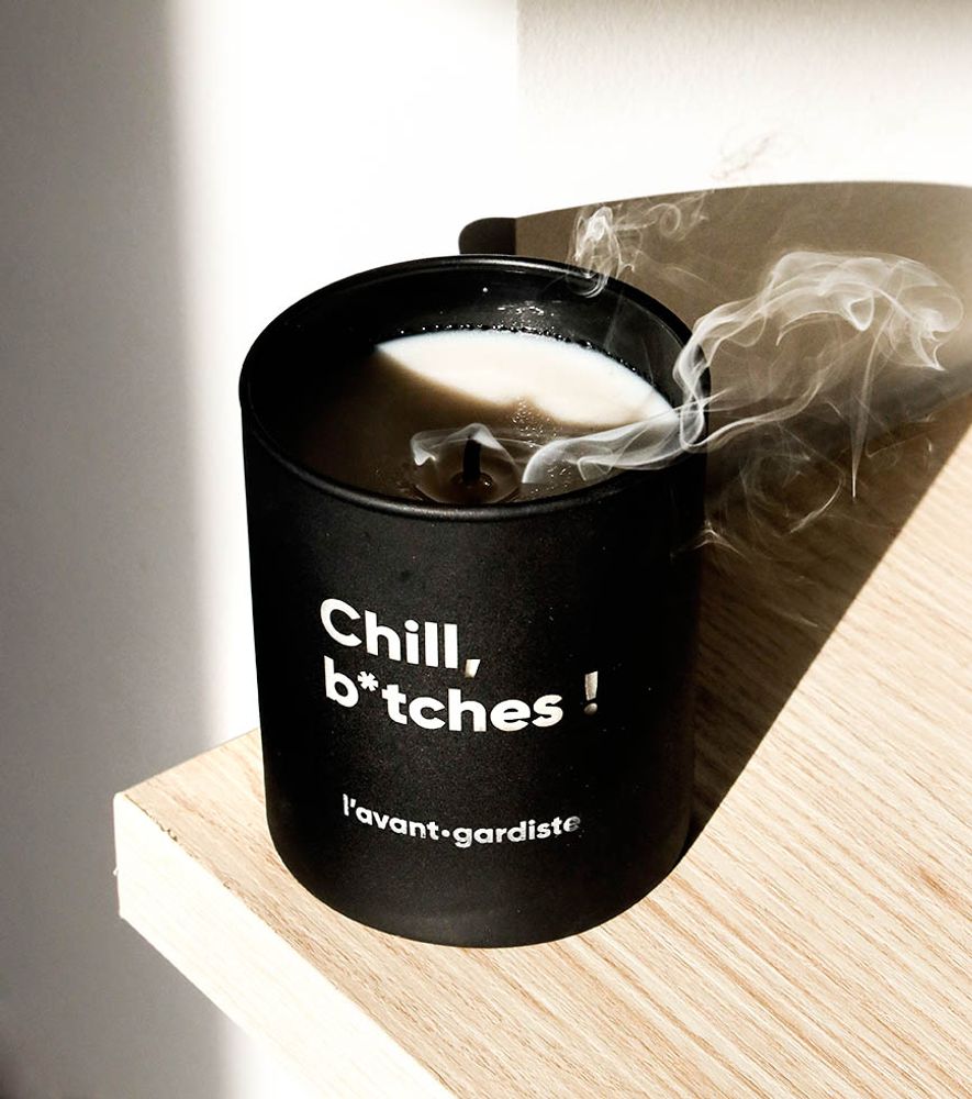 Gifts - Chill B*tches candle - L'AVANT GARDISTE