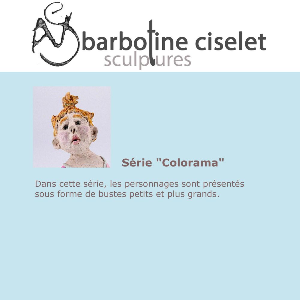 Sculptures, statuettes and miniatures - série Colorama - BARBOTINE CISELET SCULPTURES