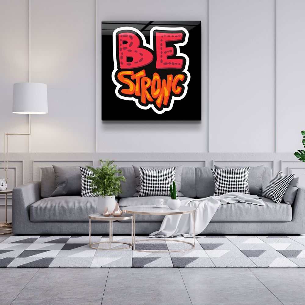 Autres décorations murales - ・"Be Strong"・Glass Wall Art | Artdesigna Glass Printing Wall Arts. - ARTDESIGNA