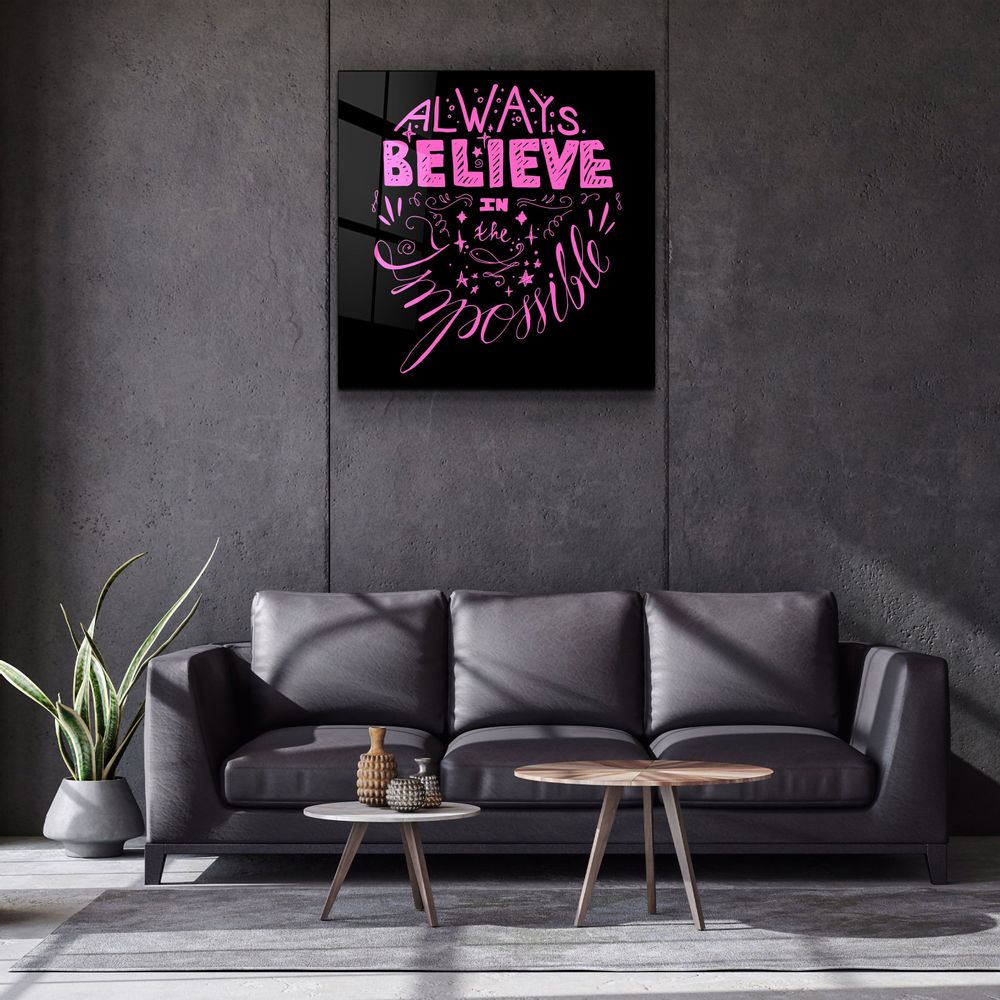 Autres décorations murales - ・"Always Believe in the Impossible-Pink"・Glass Wall Art | Artdesigna Glass Printing Wall Arts. - ARTDESIGNA