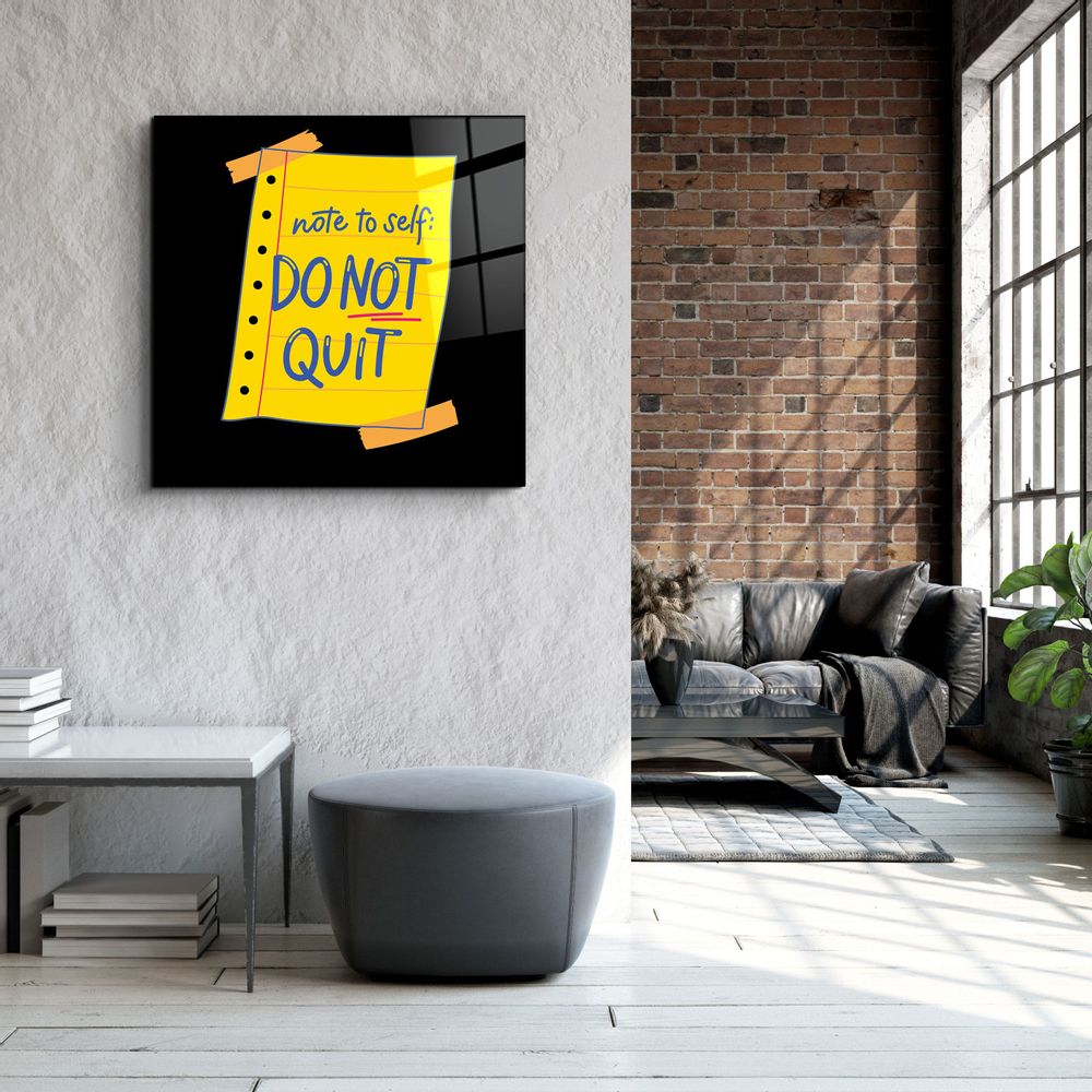 Autres décorations murales - ・"Do Not Quit"・Glass Wall Art | Artdesigna Glass Printing Wall Arts. - ARTDESIGNA