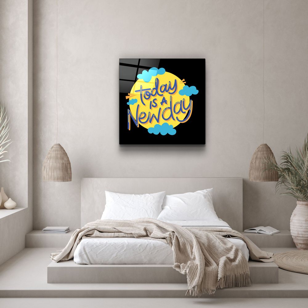 Autres décorations murales - ・"Today is a New Day"・Glass Wall Art | Artdesigna Glass Printing Wall Arts. - ARTDESIGNA