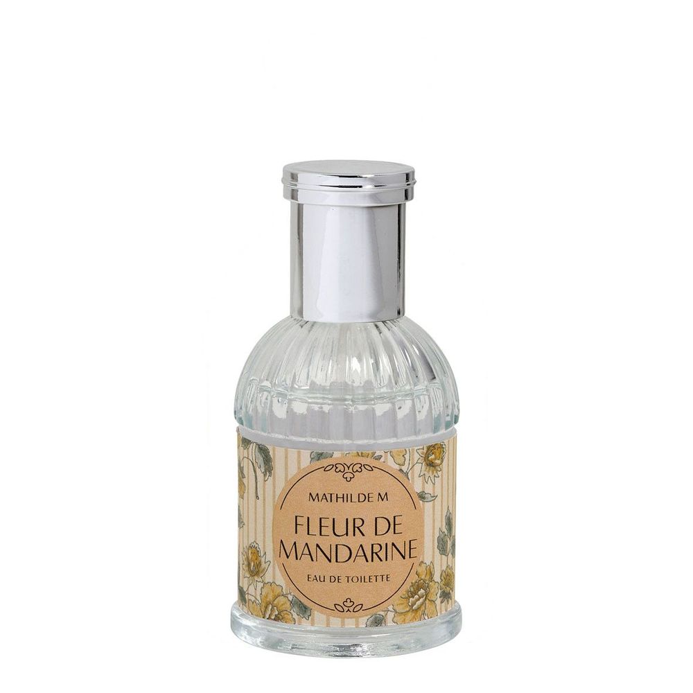 Parfums pour soi et eaux de toilette - Eau de toilette 30 ml - Fleur de Mandarine - MATHILDE M.