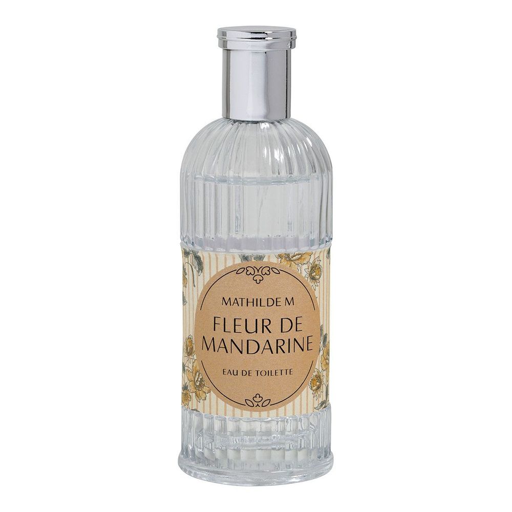 Parfums pour soi et eaux de toilette - Eau de toilette 100 ml - Fleur de Mandarine - MATHILDE M.
