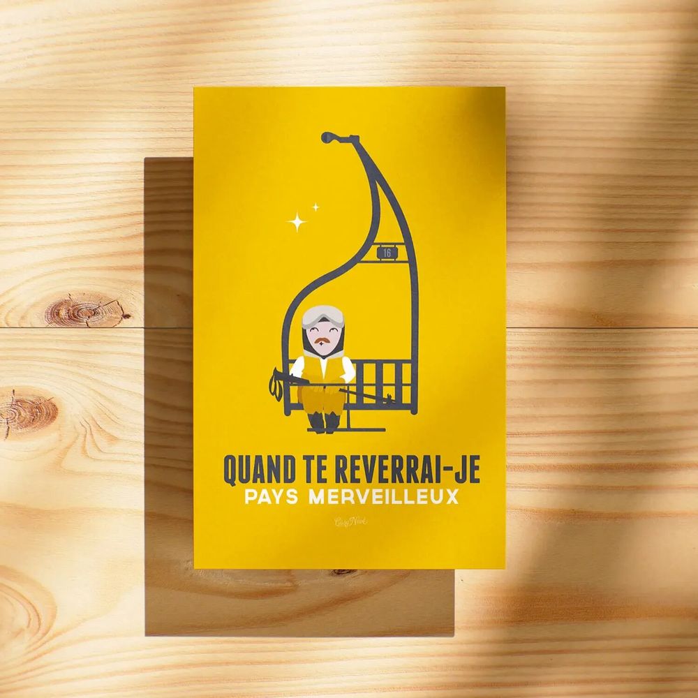 Carterie - Carte postale Qd Te Reverrai-Je Jaune - COSYNÉVÉ - MOUNTAIN POSTERS