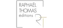 RAPHAËL THOMAS EDITIONS