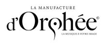 LA MANUFACTURE D'ORPHÉE