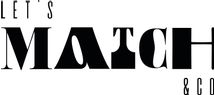 LET'S MATCH & CO BY BIGGER SPLASH