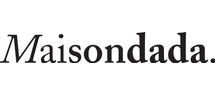 MAISON DADA
