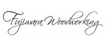 FUJIWARA WOODWORKING
