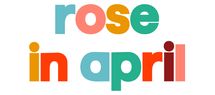 ROSE IN APRIL