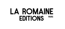 LA ROMAINE EDITIONS