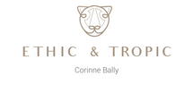 ETHIC & TROPIC CORINNE BALLY