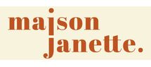 MAISON JANETTE