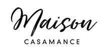 MAISON CASAMANCE