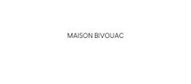 MAISON BIVOUAC